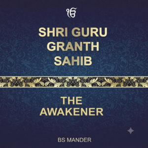 Guru Granth Sahib Ji- Path to Truth, Love & Devotion