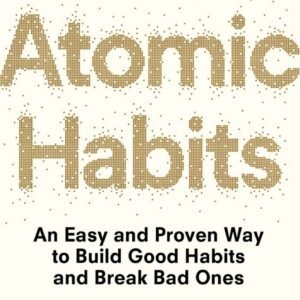 Atomic Habits – James Clear