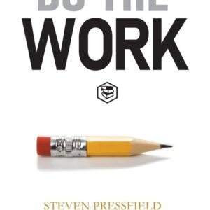 Do the Work – Steven Pressfield