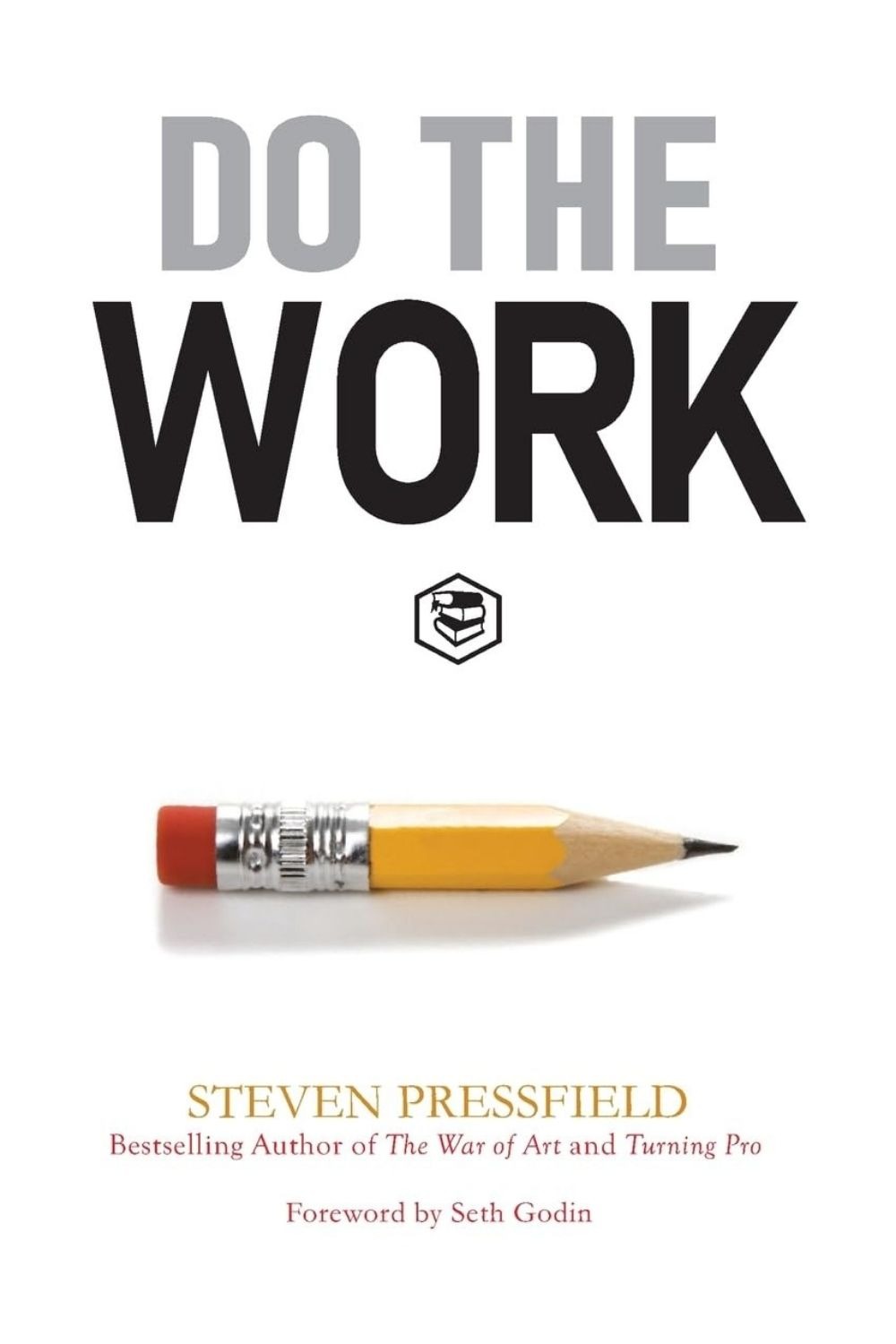 Do the Work – Steven Pressfield