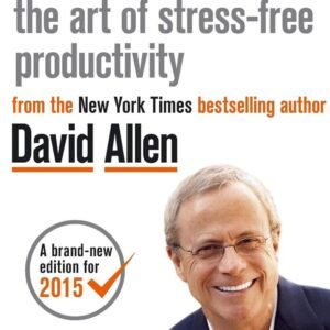 Getting Things Done – David Allen