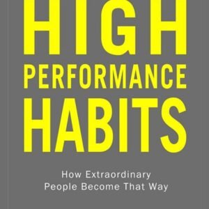 High Performance Habits – Brendon Burchard