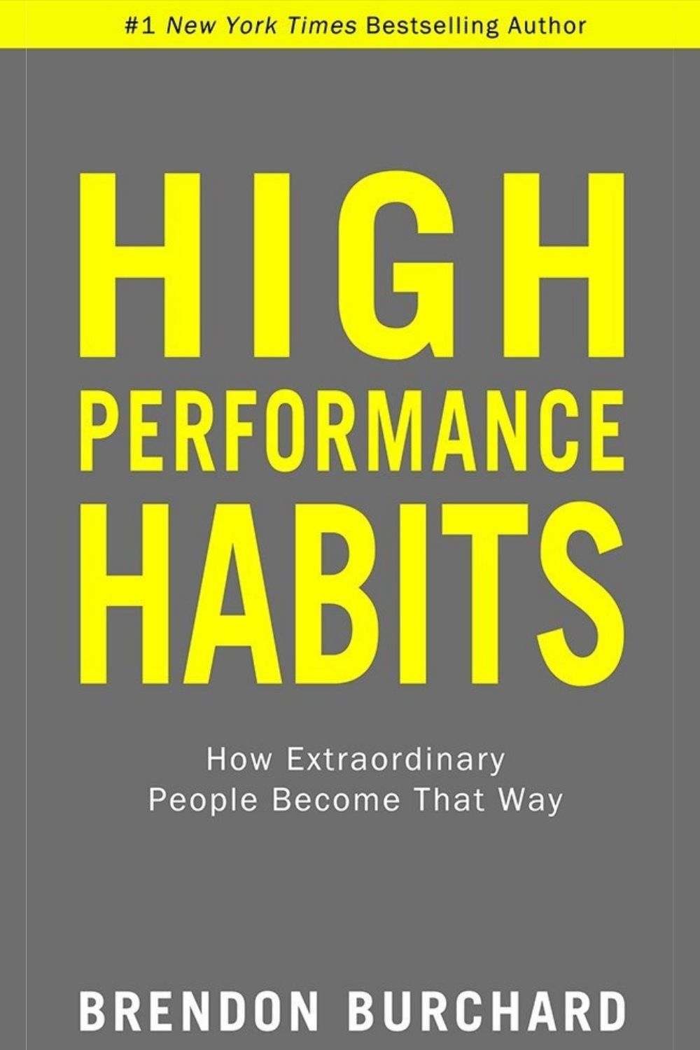 High Performance Habits – Brendon Burchard