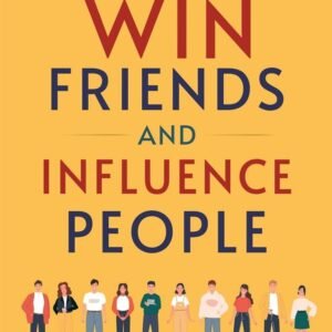 How to Win Friends & Influence People – D.Carnegie