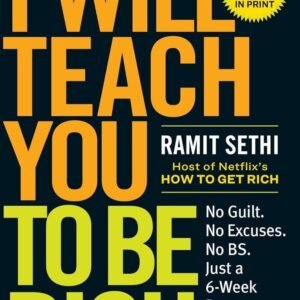 I Will Teach You to Be Rich – Ramit Sethi