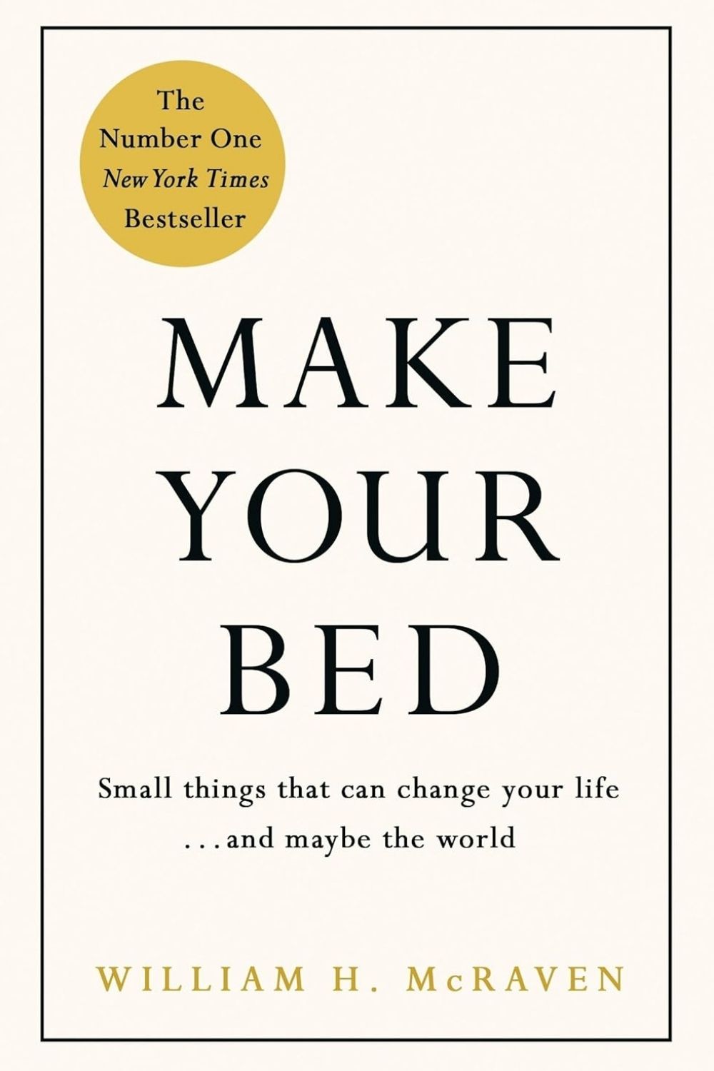 Make Your Bed – Admiral William H. McRaven