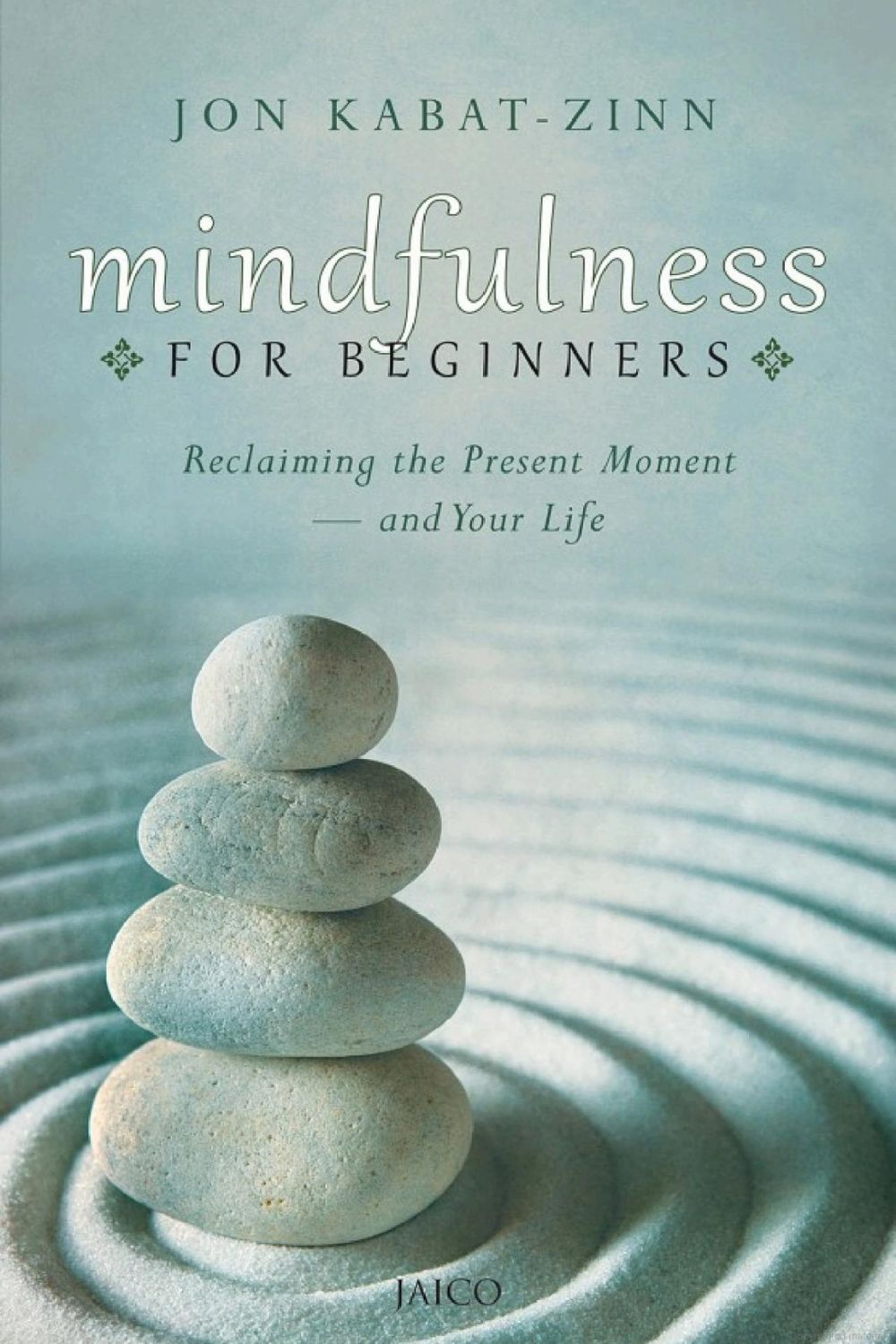 Mindfulness for Beginners – Jon Kabat-Zinn