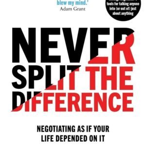 Never Split the Difference – Chris Voss