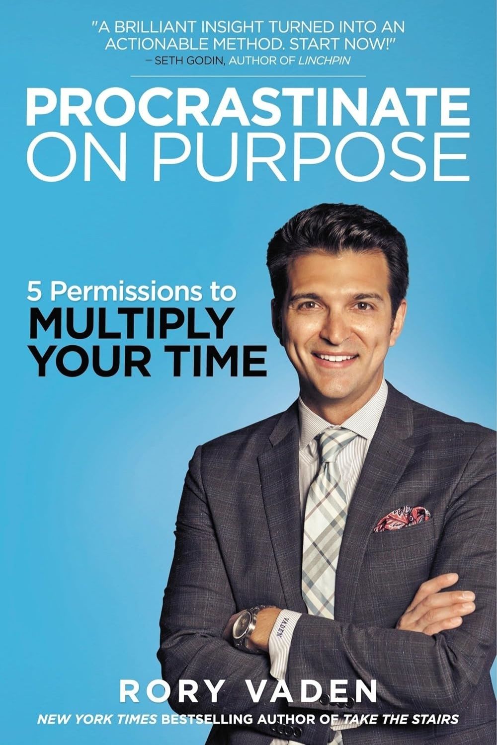 Procrastinate on Purpose – Rory Vaden
