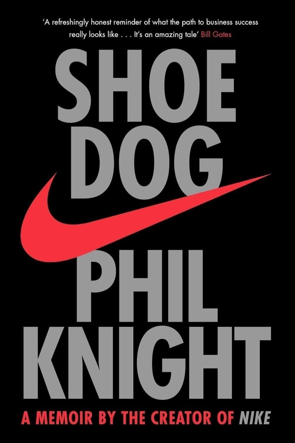 Shoe Dog – Phil Knight
