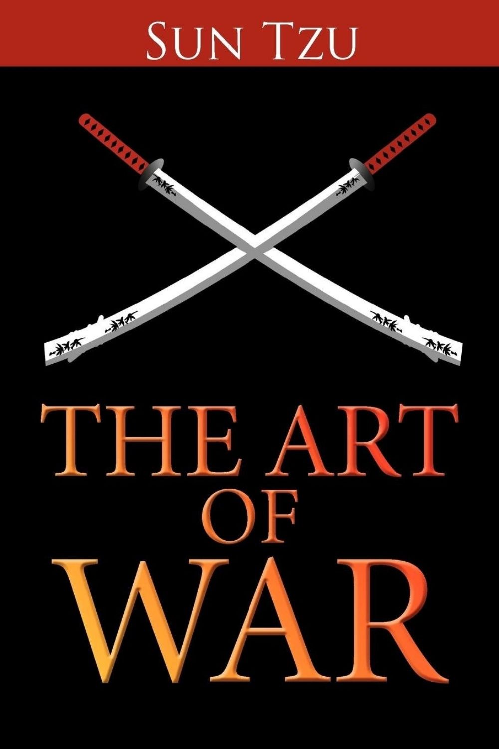 The Art of War – Sun Tzu