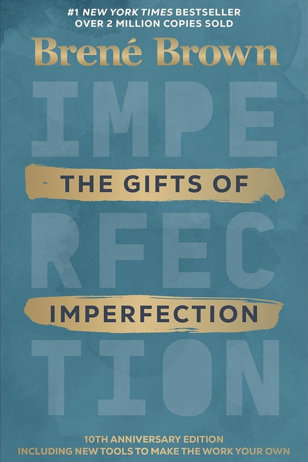 The Gifts of Imperfection – Brené Brown