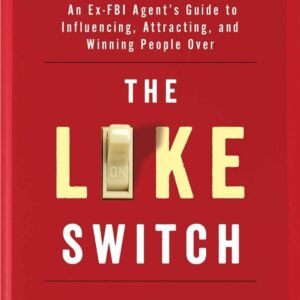 The Like Switch – Jack Schafer