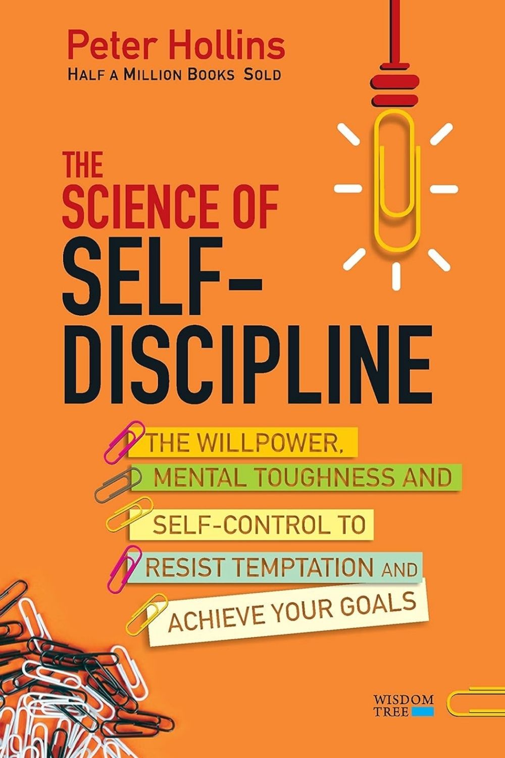 The Science of Self-Discipline – Peter Hollins
