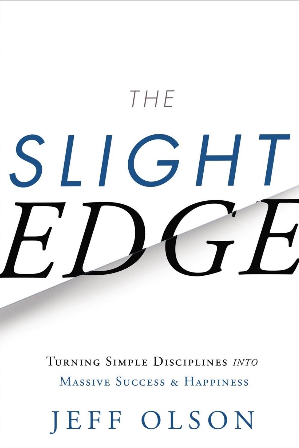 The Slight Edge – Jeff Olson
