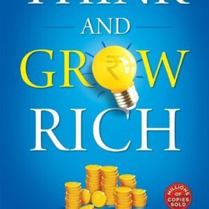 Think and Grow Rich – Napoleon Hill