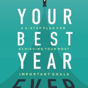 Your Best Year Ever – Michael Hyatt